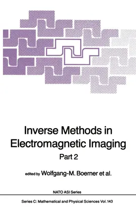 Boerner / Brand / Cram | Inverse Methods in Electromagnetic Imaging | Buch | 978-94-010-8828-2 | www.sack.de