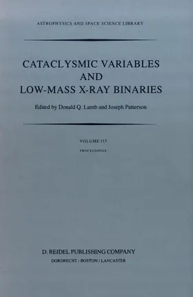 Patterson / Lamb | Cataclysmic Variables and Low-Mass X-Ray Binaries | Buch | 978-94-010-8849-7 | www.sack.de