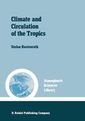 Hastenrath |  Climate and circulation of the tropics | Buch |  Sack Fachmedien