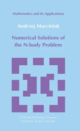 Marciniak | Numerical Solutions of the N-Body Problem | Buch | 978-94-010-8889-3 | www.sack.de