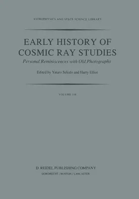 Sekido / Elliot |  Early History of Cosmic Ray Studies | Buch |  Sack Fachmedien
