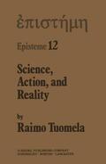 Tuomela |  Science, Action, and Reality | Buch |  Sack Fachmedien