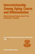 Pullman / Schneider / Ts'O |  Interrelationship Among Aging, Cancer and Differentiation | Buch |  Sack Fachmedien
