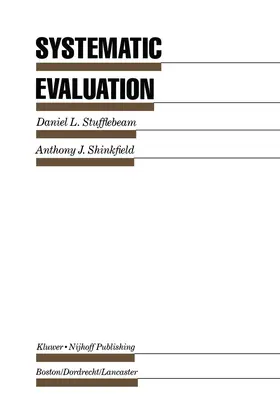 Shinkfield / Stufflebeam |  Systematic Evaluation | Buch |  Sack Fachmedien