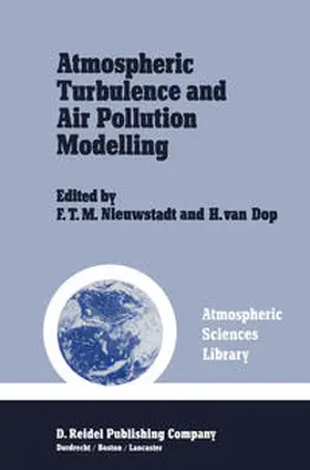Nieuwstadt / Van Dop |  Atmospheric Turbulence and Air Pollution Modelling | eBook | Sack Fachmedien