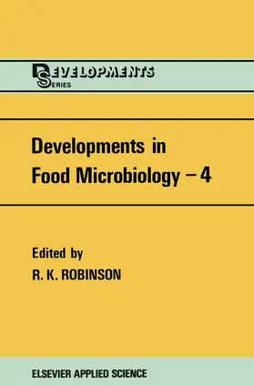 Robinson |  Developments in Food Microbiology-4 | Buch |  Sack Fachmedien