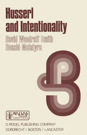 Smith / McIntyre |  Husserl and Intentionality | eBook | Sack Fachmedien