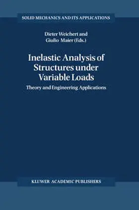 Weichert / Maier |  Inelastic Analysis of Structures under Variable Loads | eBook | Sack Fachmedien