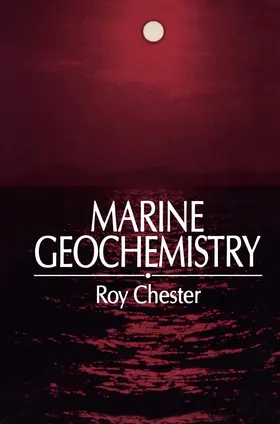 Chester |  Marine Geochemistry | Buch |  Sack Fachmedien