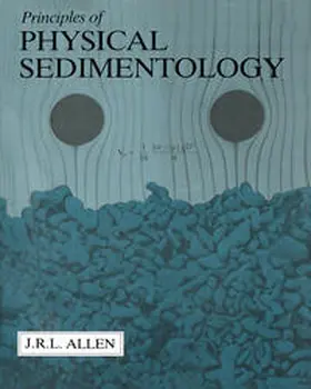 Allen | Principles of Physical Sedimentology | E-Book | www.sack.de