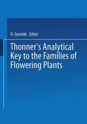 Geesink |  Thonner's analytical key to the families of flowering plants | Buch |  Sack Fachmedien