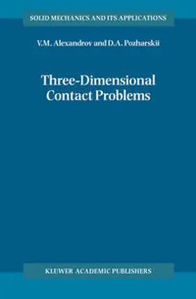 Alexandrov / Pozharskii |  Three-Dimensional Contact Problems | eBook | Sack Fachmedien