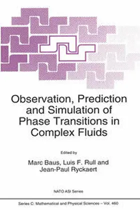 Baus / Rull / Ryckaert | Observation, Prediction and Simulation of Phase Transitions in Complex Fluids | E-Book | www.sack.de