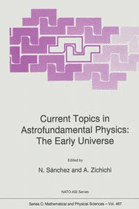 Sànchez / Zichichi | Current Topics in Astrofundamental Physics | E-Book | www.sack.de