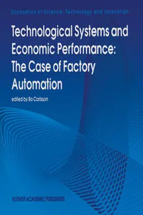 Carlsson | Technological Systems and Economic Performance: The Case of Factory Automation | E-Book | sack.de