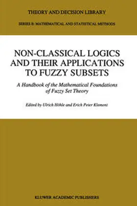Höhle / Klement | Non-Classical Logics and their Applications to Fuzzy Subsets | E-Book | www.sack.de