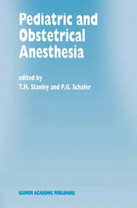 Stanley / Schafer |  Pediatric and Obstetrical Anesthesia | eBook | Sack Fachmedien