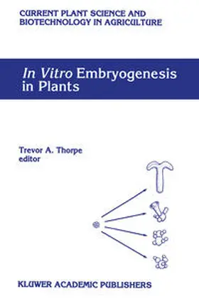 Thorpe |  In Vitro Embryogenesis in Plants | eBook | Sack Fachmedien