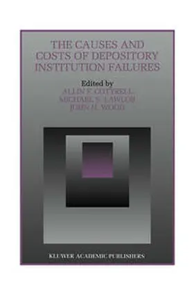 Cottrell / Lawlor / Wood |  The Causes and Costs of Depository Institution Failures | eBook | Sack Fachmedien