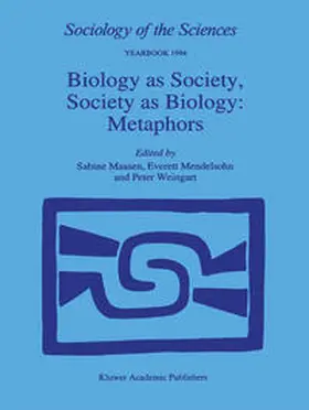 Maasen / Mendelsohn / Weingart |  Biology as Society, Society as Biology: Metaphors | eBook | Sack Fachmedien