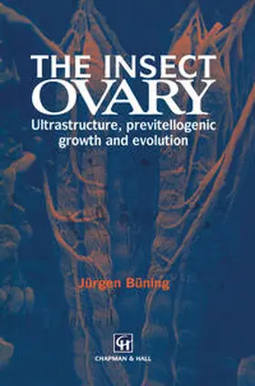 Büning | The Insect Ovary | E-Book | www.sack.de