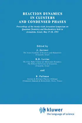 Jortner / Levine / Pullman | Reaction Dynamics in Clusters and Condensed Phases | E-Book | www.sack.de