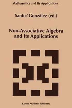 González | Non-Associative Algebra and Its Applications | E-Book | sack.de