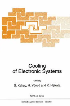 Kakaç / Yüncü / Hijikata | Cooling of Electronic Systems | E-Book | sack.de