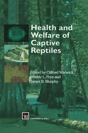 Warwick / Frye / Murphy | Health and Welfare of Captive Reptiles | E-Book | www.sack.de