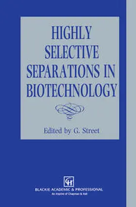 Street | Highly Selective Separations in Biotechnology | E-Book | www.sack.de