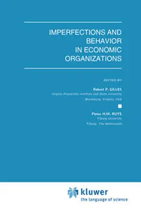Gilles / Ruys |  Imperfections and Behavior in Economic Organizations | eBook | Sack Fachmedien
