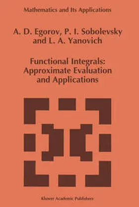Egorov / Sobolevsky / Yanovich | Functional Integrals | E-Book | sack.de