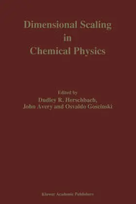 Herschbach / Avery / Goscinski | Dimensional Scaling in Chemical Physics | E-Book | sack.de