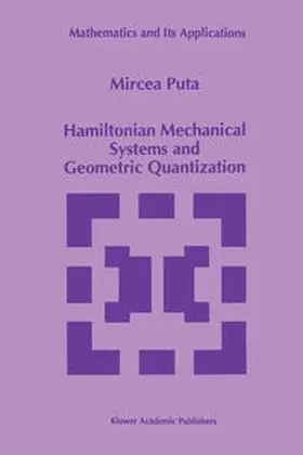 Puta | Hamiltonian Mechanical Systems and Geometric Quantization | E-Book | sack.de