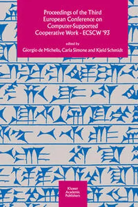 De Michelis / Simone / Schmidt | Proceedings of the Third European Conference on Computer-Supported Cooperative Work 13–17 September 1993, Milan, Italy ECSCW ’93 | E-Book | sack.de