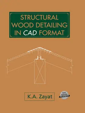 Zayat | Structural Wood Detailing in CAD Format | E-Book | www.sack.de