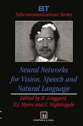 Linggard / Myers / Nightingale | Neural Networks for Vision, Speech and Natural Language | E-Book | www.sack.de