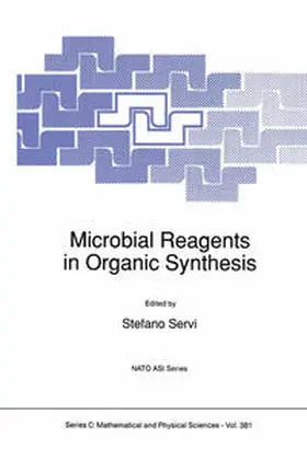 Servi |  Microbial Reagents in Organic Synthesis | eBook | Sack Fachmedien
