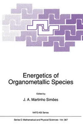 Martinho Simões |  Energetics of Organometallic Species | eBook | Sack Fachmedien