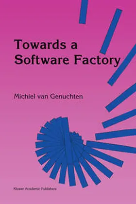 Van Genuchten | Towards a Software Factory | E-Book | www.sack.de