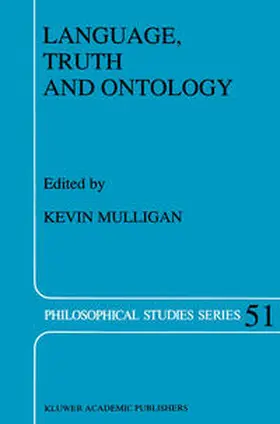 Mulligan | Language, Truth and Ontology | E-Book | www.sack.de
