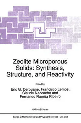 Derouane / Lemos / Naccache |  Zeolite Microporous Solids: Synthesis, Structure, and Reactivity | eBook | Sack Fachmedien