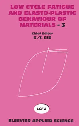 Rie / Grünling / König |  Low Cycle Fatigue and Elasto-Plastic Behaviour of Materials—3 | eBook | Sack Fachmedien