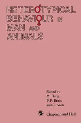 Haug / Brain / Aron |  Heterotypical Behaviour in Man and Animals | eBook | Sack Fachmedien