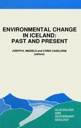 Maizels / Caseldine |  Environmental Change in Iceland: Past and Present | eBook | Sack Fachmedien