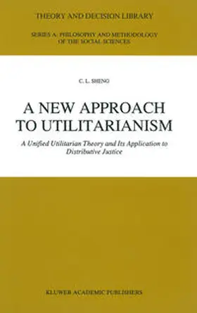 Sheng | A New Approach to Utilitarianism | E-Book | www.sack.de