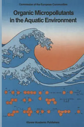 Angeletti / Bjørseth |  Organic Micropollutants in the Aquatic Environment | eBook | Sack Fachmedien