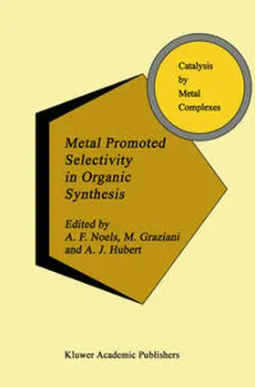 Noels / Graziani / Hubert | Metal Promoted Selectivity in Organic Synthesis | E-Book | sack.de