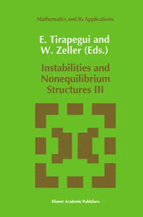 Tirapegui / Zeller |  Instabilities and Nonequilibrium Structures III | eBook | Sack Fachmedien