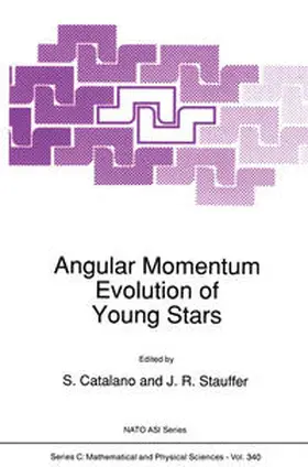 Catalano / Stauffer |  Angular Momentum Evolution of Young Stars | eBook | Sack Fachmedien